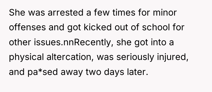 She was arrested a few times for minor offenses and...
