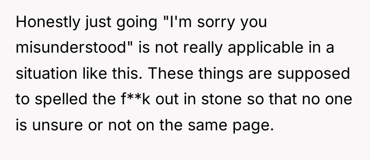 Honestly just going "I'm sorry you misunderstood" is not really...