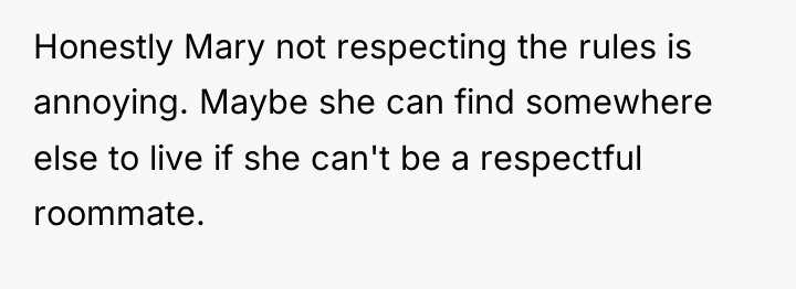 Honestly Mary not respecting the rules is annoying. Maybe she...