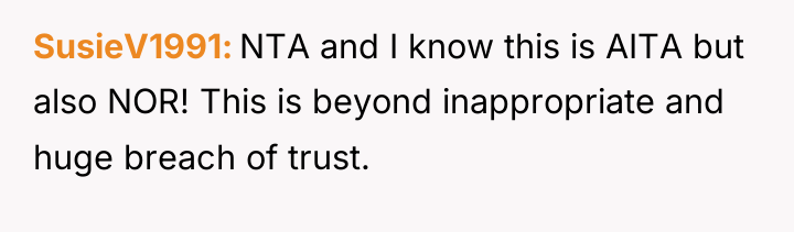 SusieV1991 NTA and I know this is AITA but also...