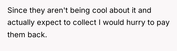 Since they aren't being cool about it and actually expect...