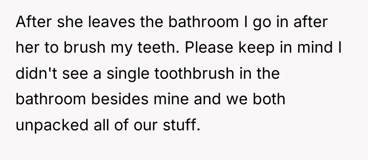 After she leaves the bathroom I go in after her...