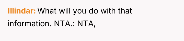 Illindar What will you do with that information. NTA.: NTA,
