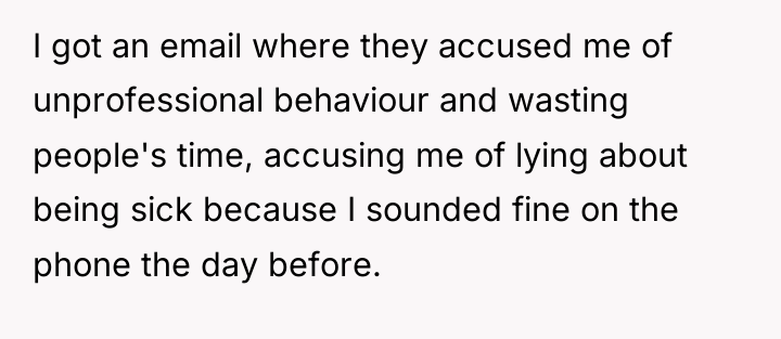 I got an email where they accused me of unprofessional...