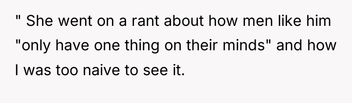 " She went on a rant about how men like...