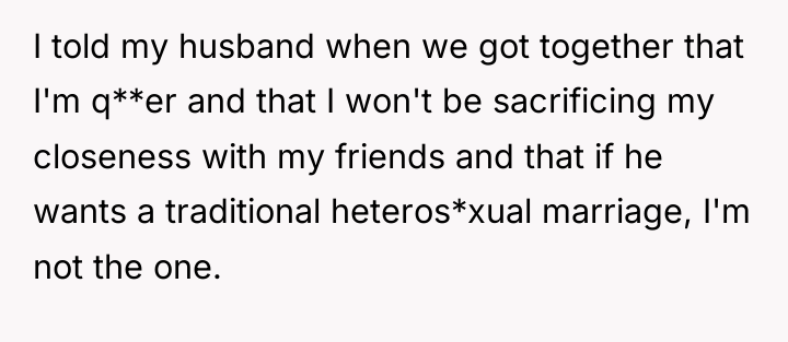 I told my husband when we got together that I'm...