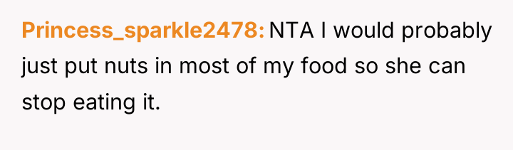 Princess_sparkle2478 NTA I would probably just put nuts in most...
