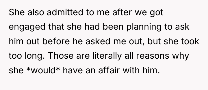 She also admitted to me after we got engaged that...
