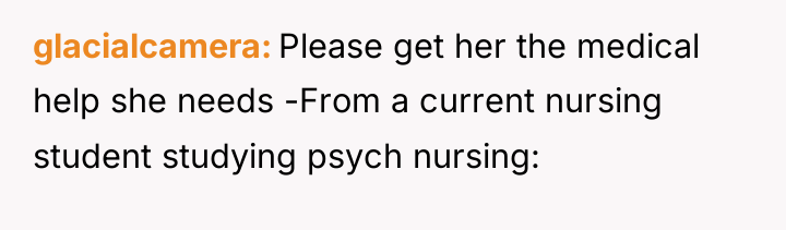 glacialcamera Please get her the medical help she needs -From...