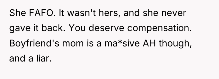 She FAFO. It wasn't hers, and she never gave it...