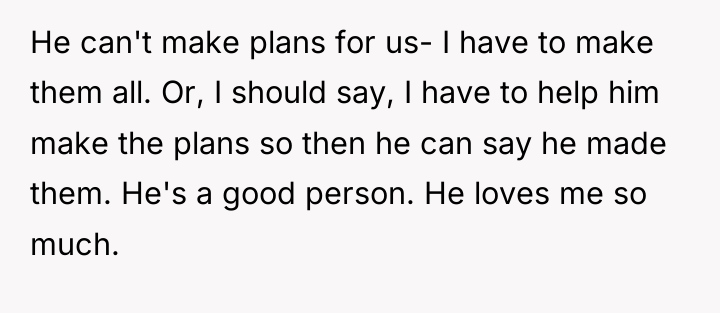 He can't make plans for us- I have to make...