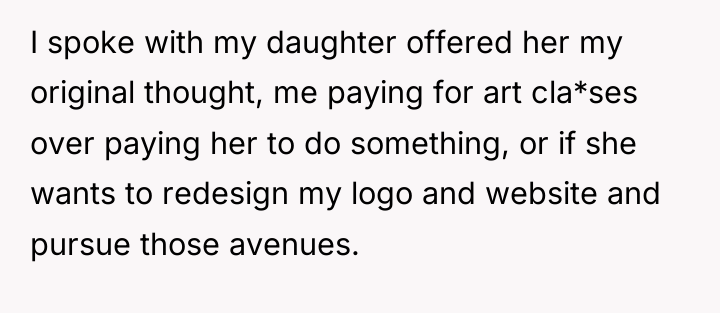 I spoke with my daughter offered her my original thought,...