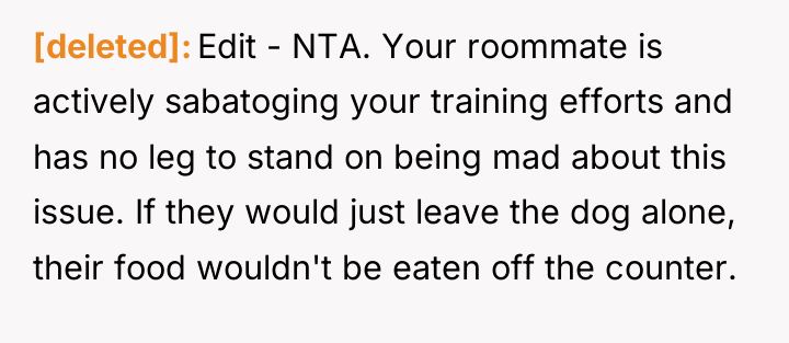 [deleted] Edit - NTA. Your roommate is actively sabatoging your...