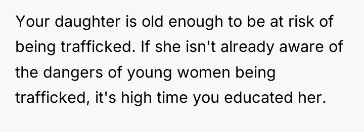 Your daughter is old enough to be at risk of...