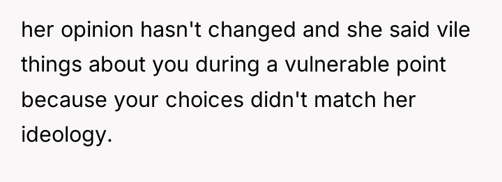 her opinion hasn't changed and she said vile things about...