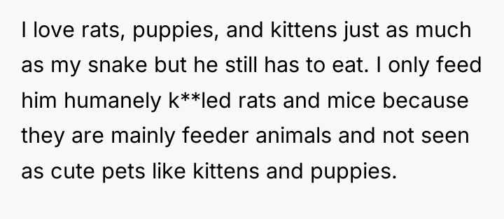 I love rats, puppies, and kittens just as much as...