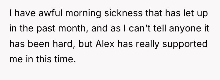 I have awful morning sickness that has let up in...