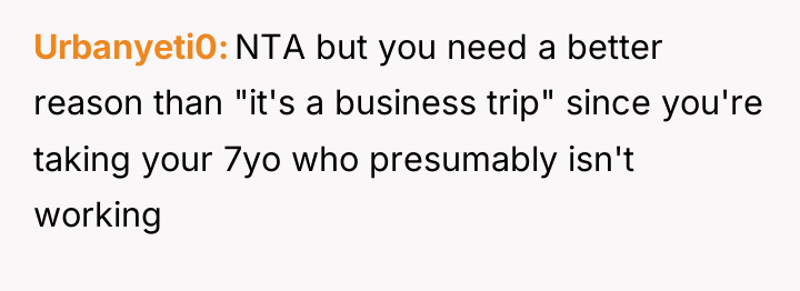 Urbanyeti0 NTA but you need a better reason than "it's...