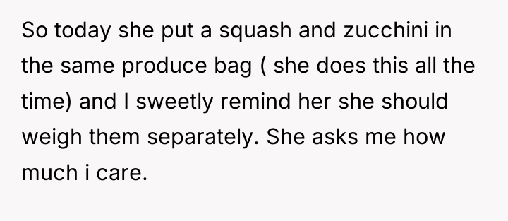 So today she put a squash and zucchini in the...