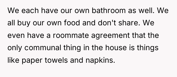 We each have our own bathroom as well. We all...
