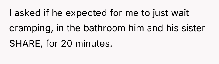 I asked if he expected for me to just wait...