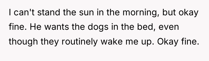 I can't stand the sun in the morning, but okay...