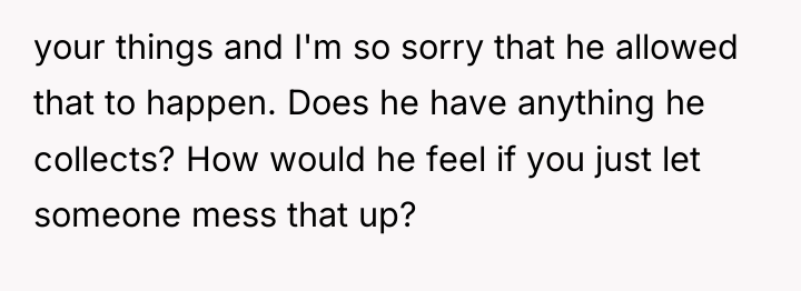your things and I'm so sorry that he allowed that...