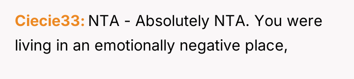 Ciecie33 NTA - Absolutely NTA. You were living in an...