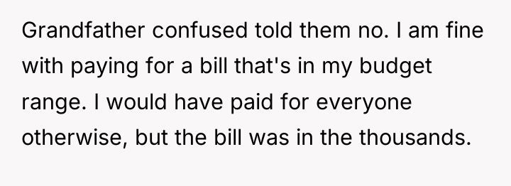 Grandfather confused told them no. I am fine with paying...