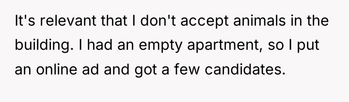 It's relevant that I don't accept animals in the building....