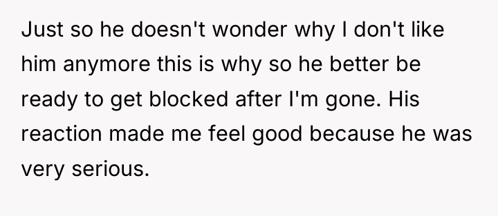 Just so he doesn't wonder why I don't like him...