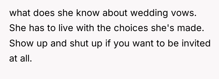 what does she know about wedding vows. She has to...