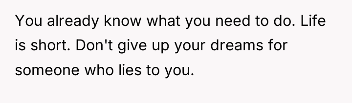 You already know what you need to do. Life is...