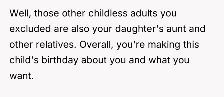 Well, those other childless adults you excluded are also your...