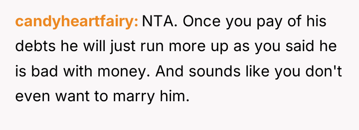 candyheartfairy NTA. Once you pay of his debts he will...
