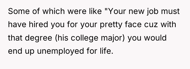 Some of which were like "Your new job must have...