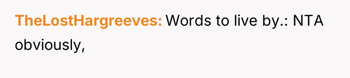TheLostHargreeves Words to live by.: NTA obviously,