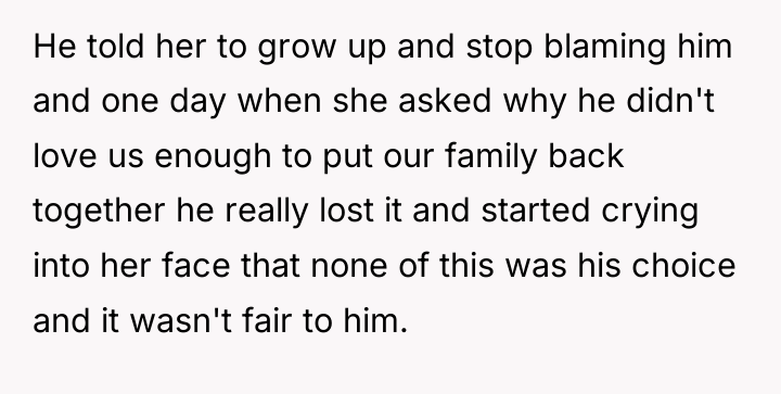 He told her to grow up and stop blaming him...