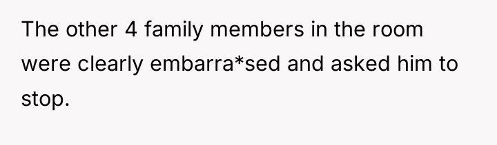 The other 4 family members in the room were clearly...