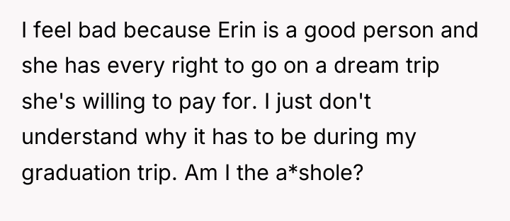 I feel bad because Erin is a good person and...