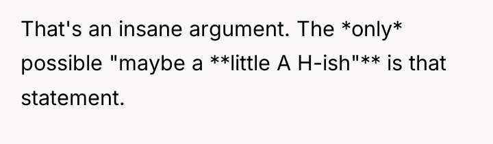 That's an insane argument. The *only* possible "maybe a **little...