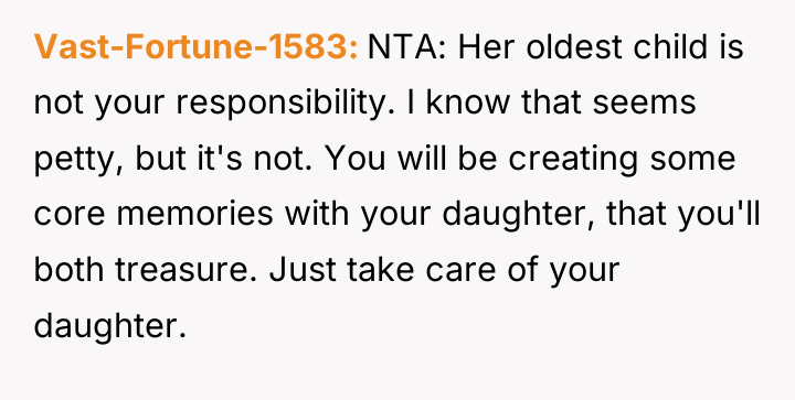 Vast-Fortune-1583 NTA: Her oldest child is not your responsibility. I...
