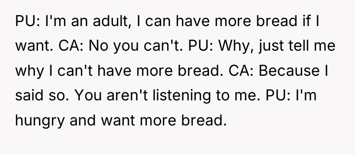 PU: I'm an adult, I can have more bread if...