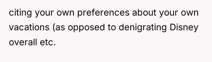 citing your own preferences about your own vacations (as opposed...