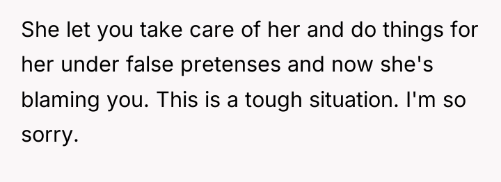 She let you take care of her and do things...