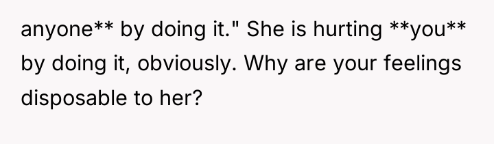 anyone** by doing it." She is hurting **you** by doing...