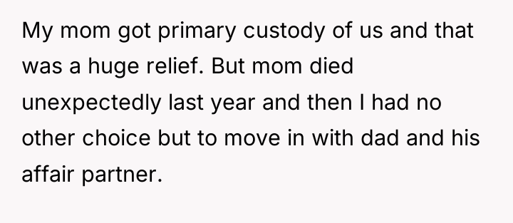 My mom got primary custody of us and that was...