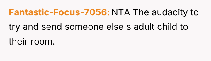 Fantastic-Focus-7056 NTA The audacity to try and send someone else's...