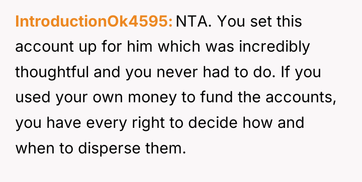 IntroductionOk4595 NTA. You set this account up for him which...