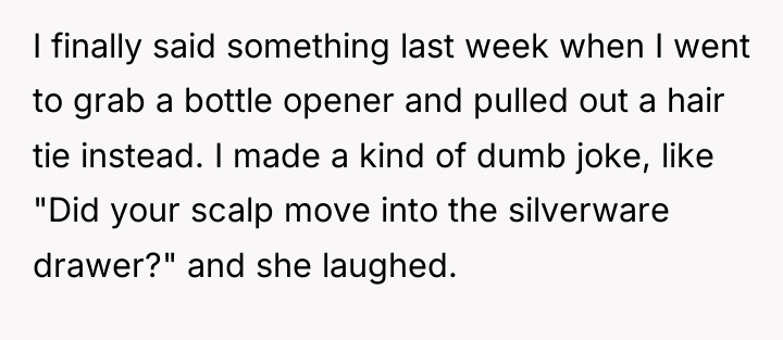 I finally said something last week when I went to...